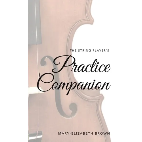 The String Player's Practice Companion