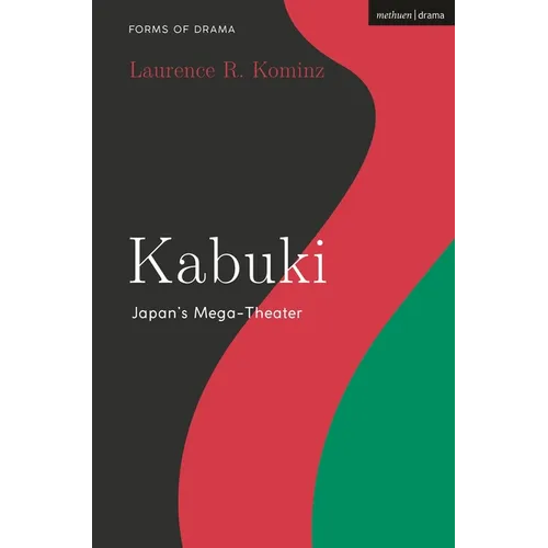 Kabuki: Japan's Mega-Theater