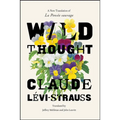 Wild Thought: A New Translation of "La Pensée Sauvage"