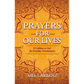 Prayers for Our Lives: 95 Lifelines to God for Everyday Circumstances
