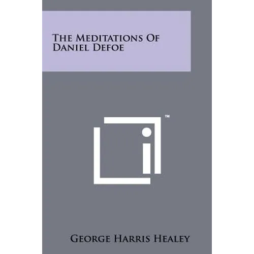 The Meditations Of Daniel Defoe