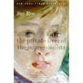 The Private Lives of the Impressionists