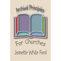 Archival Principles of Churches