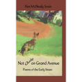 Not Quite on Grand Avenue: Poems of the Early Years