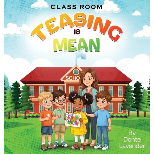 Classroom Teasing Is Mean