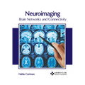 Neuroimaging: Brain Networks and Connectivity