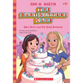 Mary Anne and the Great Romance (the Baby-Sitters Club #30): Volume 30