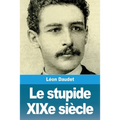 Le stupide XIXe siècle
