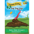 Dig! Dig! Dig!: Series 1 Book 10 Level C