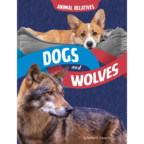 Dogs and Wolves: Canine Relatives
