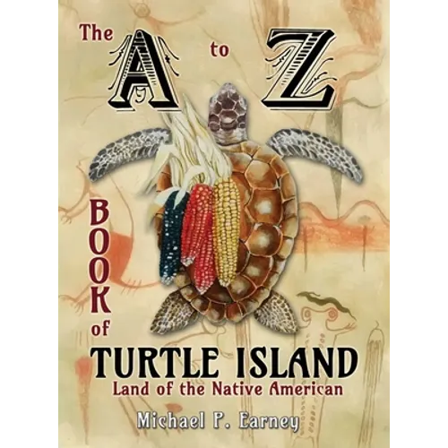 The A to Z Book of Turtle Island, Land of the Native American