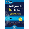 GuíaBurros: Inteligencia Artificial: Su lado oscuro y el fin del principio