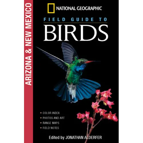 National Geographic Field Guide to Birds: Arizona and New Mexico