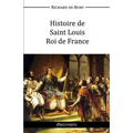 Histoire de Saint Louis Roi de France