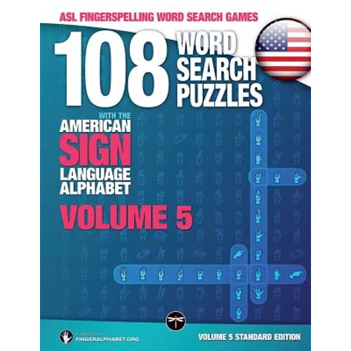 108 Word Search Puzzles with the American Sign Language Alphabet, Volume 05: ASL Fingerspelling Word Search Games