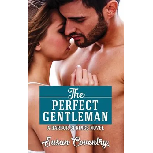 The Perfect Gentleman: A Harbor Springs Novel