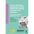 Science, Technology, Engineering, Arts, and Mathematics (STEAM) Education in the Early Years: Achieving the Sustainable Development Goals