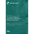 The Role of Natural Products on Diabetes Mellitus Treatment