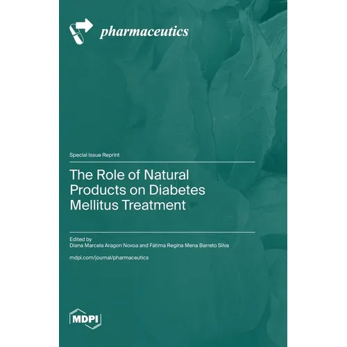 The Role of Natural Products on Diabetes Mellitus Treatment