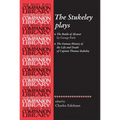 The Stukeley Plays: 'The Battle of Alcazar' by George Peele and 'The Famous History of the Life and Death of Captain Thomas Stukeley