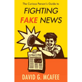 The Curious Person's Guide to Fighting Fake News