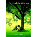 Beyond the Garden