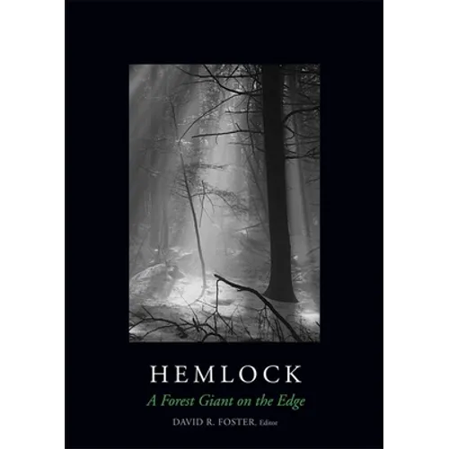Hemlock: A Forest Giant on the Edge