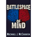 Battlespace of Mind: AI and Cybernetics in Information Warfare