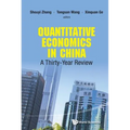 Quantitative Economics in China: A Thirty-Year Review