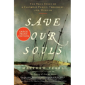Save Our Souls: The True Story of a Castaway Family, Treachery, and Murder