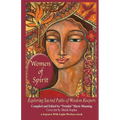 Women of Spirit: Exploring Sacred Paths of Wisdom Keepers