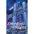 Stardust and Ruins