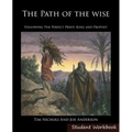 The Path of the Wise Student Workbook: Following the Perfect Priest, King and Prophet