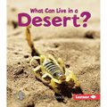 What Can Live in a Desert?