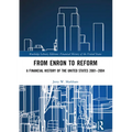 From Enron to Reform: A Financial History of the United States 2001-2004