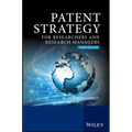 Patent Strategy: For Researchers and Research Managers