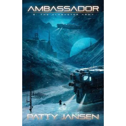 Ambassador 8: The Alabaster Army