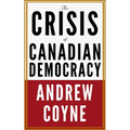 The Crisis of Canadian Democracy