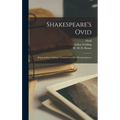 Shakespeare's Ovid: Being Arthur Golding's Translation of the Metamorphoses