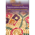 Pedagogies of Interconnectedness: Feminist-Queer Collaborative Transformation