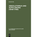 Absolutismus Und Aufklärung (1648-1789)