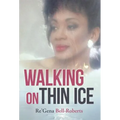 Walking on Thin Ice