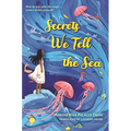 Secrets We Tell the Sea