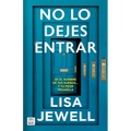No Lo Dejes Entrar: Es El Hombre de Tus Sueños... Y Tu Peor Pesadilla (Novela) / Don't Let Him in (a Novel)