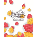 Autumn - Coloring Book: 50+ Coloring Pages Featuring Charming Autumn Scenes, Fall Leaves, Harvest, and More - Creepy and Frightful Halloween D