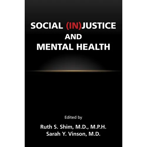 Social (In)Justice and Mental Health