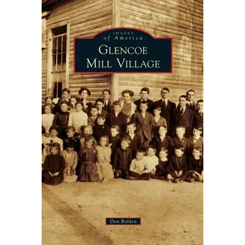 Glencoe Mill Village