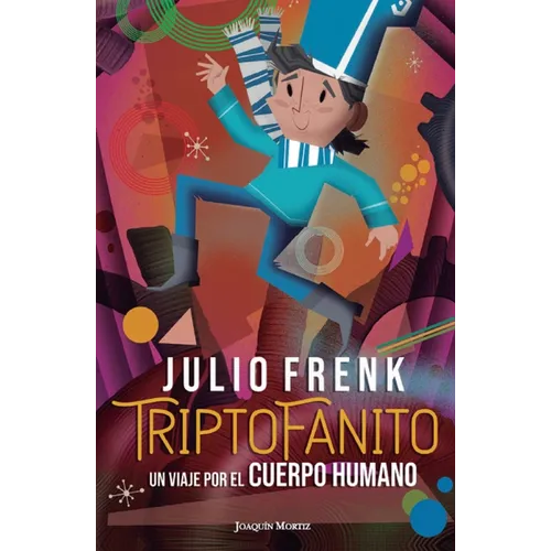 Triptofanito: Un Viaje Por El Cuerpo Humano / Triptofanito: A Journey Through the Human Body