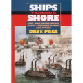 Ships Versus Shore: Civil War Engagements Along Southern Shores and Rivers