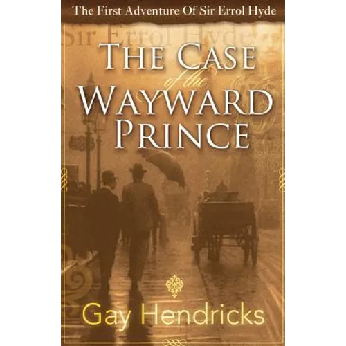 The First Adventure of Sir Errol Hyde: The Case of the Wayward Prince